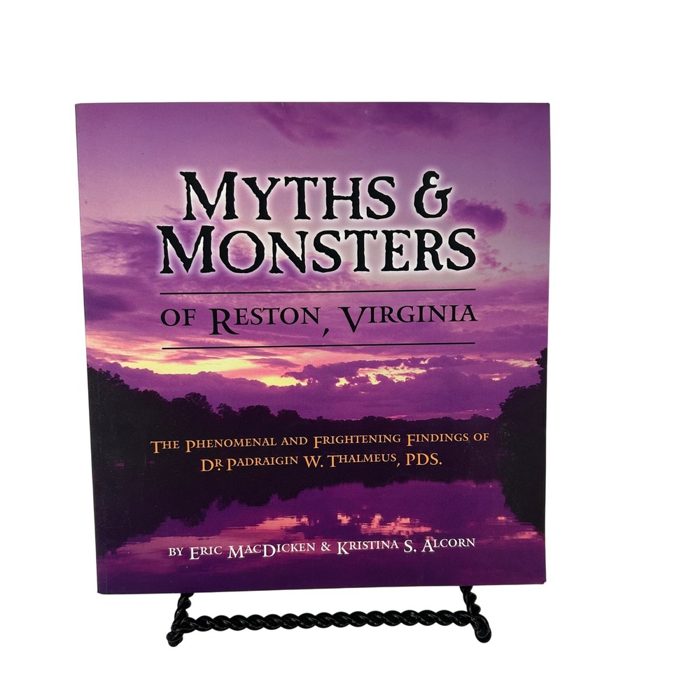 Myths & Monsters of Reston Virginia Eric MacDicken Kristina S Alcorn Paperback